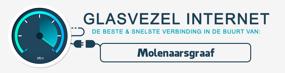 glasvezel internet Molenaarsgraaf